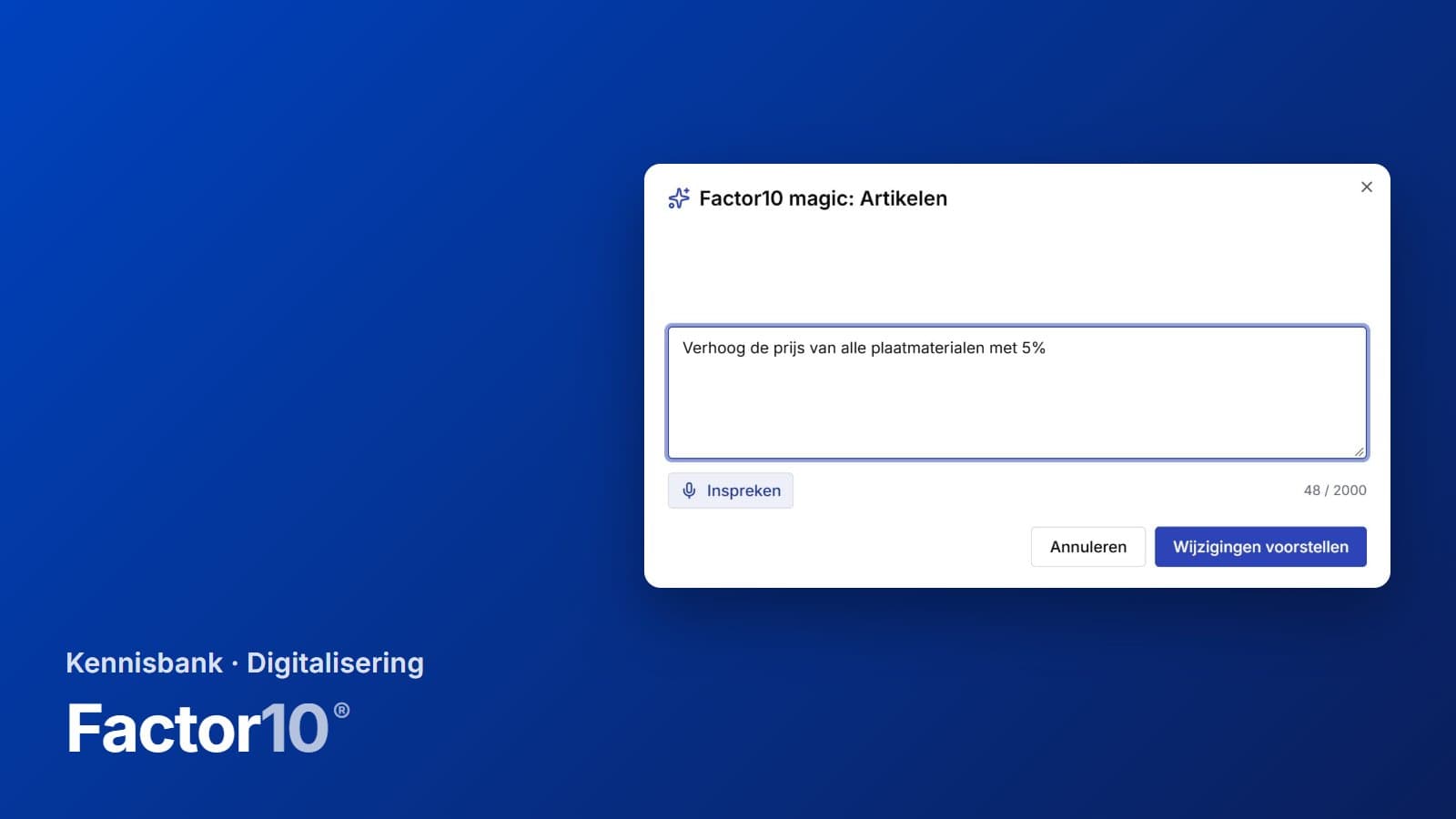Factor10 magic met de vraag om de prijs van alle plaatmaterialen met 5% te verhogen, in Factor10-blauw, met het logo van Factor10